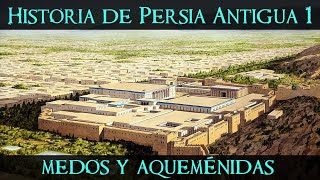 Historia de PERSIA ANTIGUA 1 Elam Medos y Aqueménidas Documental Historia Persia Aqueménida [upl. by Airdnala119]