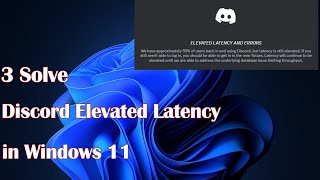 Discord Elevated Latency in Windows 11  3 Fix [upl. by Inesita]