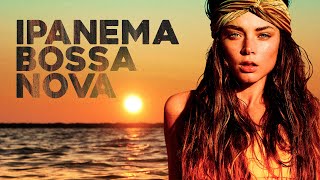 Ipanema Beach ☀️ Tropical Bossa Nova [upl. by Stormie]