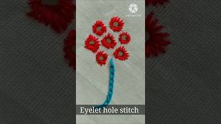 Eyelet Stitch  Hand Embroidery [upl. by Ordisi]