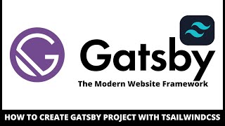 How to create Gatsby project with Tailwindcss [upl. by Bittner]