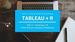 Tableau  R Integration Part 2  Ex1b  TimeSeries Analysis – Temperature Forecast [upl. by Vokaay]