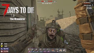 7 Days to Die 10  The Wanderer Day 48  The game really wants me to do this US Army Post 7 [upl. by Kilah698]