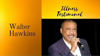 Must See Bishop Walter Hawkins Brave Testimony regarding his Surgery and Illness LIVE [upl. by Rdnaskela]