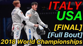 Wuxi 2018 Fencing World Championships FINAL Italy v USA  Mens Foil Team Fencing [upl. by Bernardi]