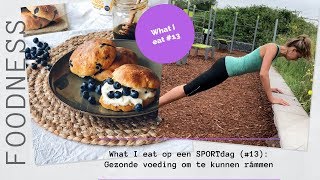 What I eat op een SPORTdag gezonde voeding om te kunnen rámmen oa kwarkbollen  Foodnessnl [upl. by Raimund]