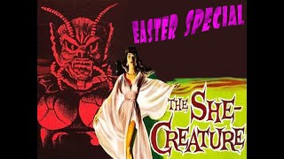 The She Creature 1956 Easter Special [upl. by Elbertina]