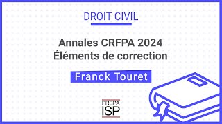 Annales CRFPA 2024  Droit civil [upl. by Greff812]