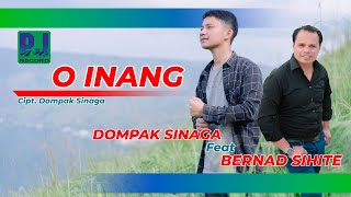 DOMPAK SINAGA FEAT BERNAD SIHITE  O INANG OFFICIAL VIDEO [upl. by Streetman277]