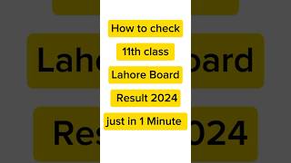 How to check result 11th class 2024 Lahore board 11th class result kaise check kare 1st year result [upl. by Adnilem961]