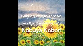 August 6 2024 Nobuya Kobori Release Garden of the Temple 寺の庭 [upl. by Gilliam200]