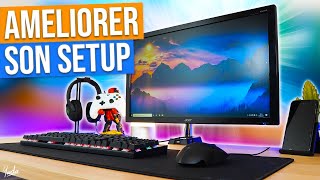 COMMENT AMELIORER SON SETUP  pour pas cher [upl. by Dimitris860]