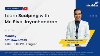 Learn Scalping with MrSiva Jayacharndran  LIVE  English  Alice Blue [upl. by Ecilef68]