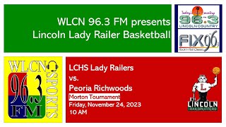 112423  LCHS Lady Railers basketball vs Peoria Richwoods  Morton Tourney [upl. by Nyliram]