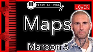 Maps LOWER 3  Maroon 5  Piano Karaoke Instrumental [upl. by Gnud]