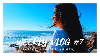 WEEKLY VLOG 7  FÉRIAS DA PÁSCOA JUMPERS AMIGAS [upl. by Aicile]