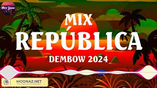 MIX REPÚBLICA DEMBOW 2024  Best Known Spanish Songs  Perreo Intenso 2024 Remix Lo Mas Nuevo [upl. by Still416]