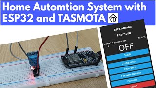 Home Automation Setup on ESP32 using TASMOTA  Control the ESP32 Pins via MQTT [upl. by Annaesor]