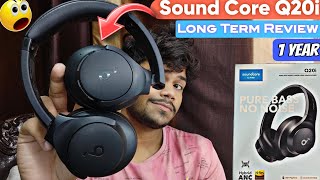 Sound Core Anker Q20i Long Term Review After 1 Year 🔥🔥 In Hindi [upl. by Mohkos928]