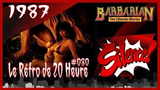 💚 Le Rétro de 20 Heure  080  Barbarian  Amstrad CPC [upl. by Myra731]