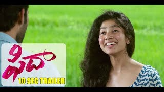 Fidaa  10 Sec New Trailer  Varun Tej Sai Pallavi  Sekhar Kammula  Dil Raju [upl. by Aerol15]