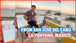 From San José del Cabo to La Ventana Maxico  Episode 6 [upl. by Suzzy569]