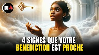 4 Signes Que Votre Bénédiction Est Proche [upl. by Lethia]