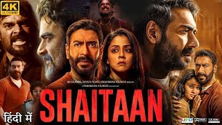 Shaitaan Full Movie  Ajay Devgan  R Madhavan  Janki Bodiwala Lalwani  Review amp Facts HD [upl. by Loretta407]