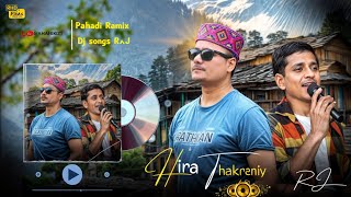 Hira Thakreniye Pahadi Remix Songs 💐 Himachali Nonstop Dj Remix 💐 New Pahadi Song 💐PahadiLofi295💐 [upl. by Ly]