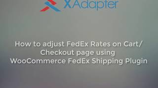 How to Adjust FedEx Rates on CartCheckout Page using WooCommerce FedEx Shipping Plugin [upl. by Noramac396]