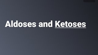 3 Carbohydrate aldoses and ketoses [upl. by Airelav]