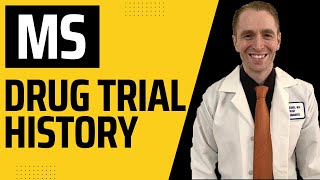 Multiple Sclerosis Drug Trial History 22 famous clinical trials [upl. by Wanfried]