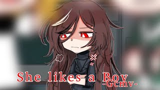 She likes a boy  Nxdia ♥ GLMV  GCMV ♥ Gacha Club  Gacha Life Songs [upl. by Yleek]