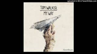 Tom Walker  My Way Audio [upl. by Selden]