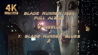 7 Blade Runner Blues  Vangelis Blade Runner 1994  Full Album 4KUHD AI Visualization [upl. by Aigneis]