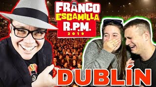 🇪🇸 ESPAÑOLES REACCIONAN a FRANCO ESCAMILLA RPM 🇲🇽😂 DUBLÍN no podemos parar de reír [upl. by Japheth]