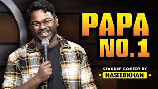 Papa No 1  Standup Comedy ft Haseeb Khan [upl. by Proud]