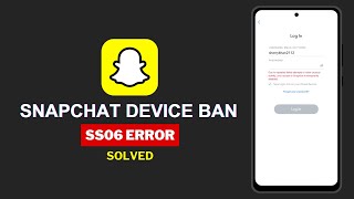 How to Fix Snapchat Device Ban  Support code ss06 snapchat solved [upl. by Atterahs725]