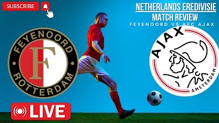 Feyenoord vs AFC Ajax live wedstrijd Nederland Eredivisie [upl. by Neelsaj]