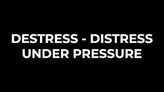 DistressDestress Under Pressure  Tim Petersen [upl. by Naz]