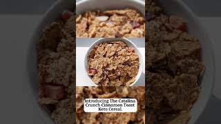 Revolutionize Your Diet with This Catalina Crunch Cinnamon Toast Keto Cereal Recipe [upl. by Penthea11]