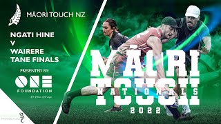 REPLAY  Ngati Hine v Wairere  Tane Finals  Māori Touch Nationals 2022 [upl. by Rubliw]