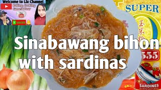 SINABAWANG BIHON WITH SARDINAS TIPID AND SIMPLE RECEPI by JampLIZ CHANNEL [upl. by Hedveh]