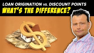 Loan Origination Fee vs Discount Points What’s the difference [upl. by Volkan]