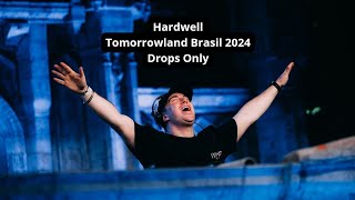 Hardwell  Tomorrowland Brasil 2024  Drops Only [upl. by Arlin]