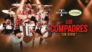 Los Compadres – Los Tucanes de Tijuana x Tapy Quintero En Vivo [upl. by Emelyne316]