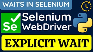 Selenium WebDriver with Python tutorial 32  Explicit Wait [upl. by Ytitsahc346]