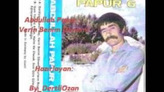 Abdullah Papur  Verin Benim DonemiByDertliOzan [upl. by Fortier]