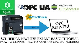 How to connect Schneider PLC to kepware KEPserverEX OPC UA server  modbus TCP [upl. by Tien103]