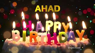 AHAD Happy Birthday Status  Happy Birthday AHAD  Special wishes for AHAD birthday [upl. by Ahtenek]